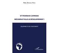 Et pourquoi l'Afrique refuserait-elle le développement ?