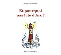 Et Pourquoi Pas L'île D'aix ?