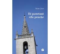 Et pourtant elle penche - Marc Jean - Du Pantheon Eds - broché - Roman
