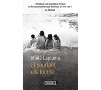 Et pourtant, elle tourne