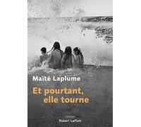 Et pourtant, elle tourne