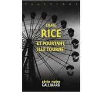 Craig Rice – Et pourtant, elle tourne ! – Roman – broché – Gallimard