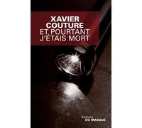 Et pourtant j etais mort - Xavier Couture - Le Masque - broché - Roman