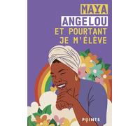 Et pourtant je m'élève Edition illustrée et bilingue - Tirage limité - Maya Angelou - Points - Poche - Poésie