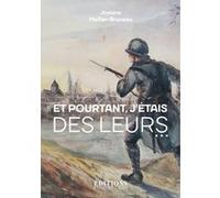 Et pourtant, j'étais des leurs... Josianne Mellier-Bruneau (Auteur)