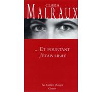 Et pourtant j'étais libre: (*)