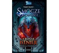 Et pourtant, j'existe. Histoires de dragons. Volume 1