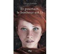 Et pourtant, le bonheur est là - tome 01
