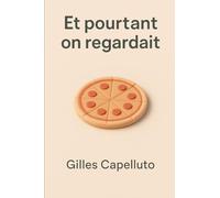 Et pourtant on regardait