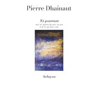 Et pourtant: suivi de "Ajouter du noir, ou non" et de "Ce qui doit venir"