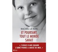 Et pourtant, tout le monde savait Rachel Le Nan (Auteur)