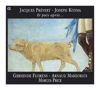 Et Puis Après... . Chansons Sur Des Textes De Jacques Prévert