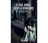 Et puis, après… vient la vengeance