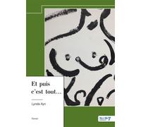 Et puis c'est tout... - Lynda Ayn - Nombre 7 - relié - Roman