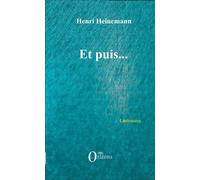 Et puis... - Henri Heinemann - Orizons - broché - Poésie