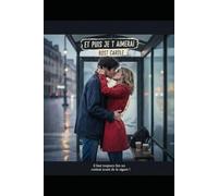 Et puis je t'aimerai