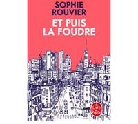 Et puis la foudre Sophie Rouvier (Auteur)
