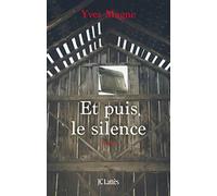 Et puis le silence