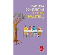 Et Puis, Paulette ... (Litterature & Documents) (French Edition) by B. Constantine (2013-04-17)