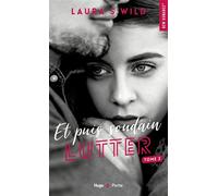 Et puis soudain - Tome 02 - Laura S. Wild - Hugo Poche - Poche - Roman