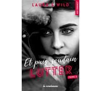 Et puis soudain - Tome 02 - Laura S. Wild - Hugo Roman - broché - Roman