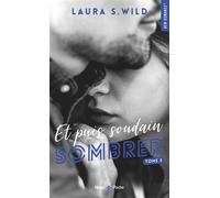 Et puis soudain - Tome 03 - Laura S. Wild - Hugo Poche - Poche - Roman