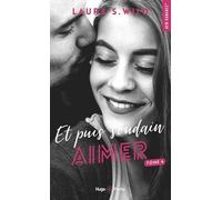 Et Puis Soudain - Tome 4 - Aimer