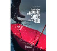 Et puis un jour, on apprend à danser sous la pluie - Eva Souto - Hello - broché - Roman