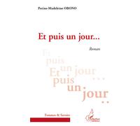 Perine-Madeleine Obono – Et puis un jour – Roman – Broché