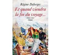 Et quand viendra la fin du voyage...: La Bicyclette bleue (1964-1967)