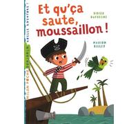 Et qu'ça saute, moussaillon !
