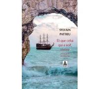 Et que celui qui a soif, vienne Sylvain Pattieu (Auteur)