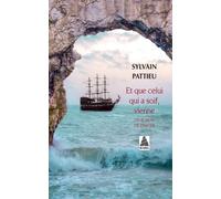 Et que celui qui a soif, vienne Un roman de pirates - Sylvain Pattieu - Actes sud - Poche - Roman