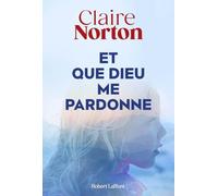 Claire Norton – Et que Dieu me pardonne – Roman – Broché