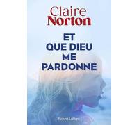 Et que dieu me pardonne