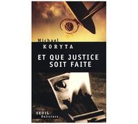 Et Que Justice Soit Faite