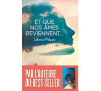 Et que nos âmes reviennent...