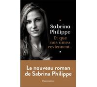 Sabrina Philippe – Et que nos âmes reviennent...