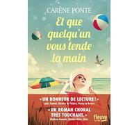 Et que quelqu'un vous tende la main: Roman feel-good - Nouveauté 2022