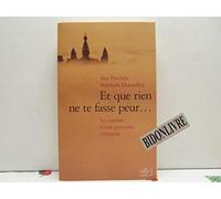 Et que rien ne te fasse peur... : Le Combat d'une princesse Tibétaine