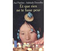 Et que rien ne te fasse peur: Le combat d'une princesse tibétaine