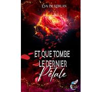 Et que tombe le dernier pétale