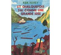Et quelquefois j'ai comme une grande idée