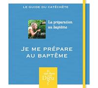 ET QUI DONC EST DIEU - ADULTE - MODULE 14 - JE ME PREPARE AU BAPTEME