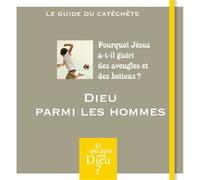 Et qui donc est dieu - module 10 - animateur - dieu parmi les hommes Module A10 - Collectif - Crer Bayard - broché - Essai