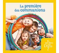 Et qui donc est Dieu- Module 13 - Enfant - La première des communions: Préparation aux sacrements