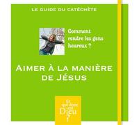 Et qui donc est dieu - module 4 - animateur - aimer a la maniere de jesus