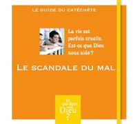 Collectif – Et qui donc est Dieu : Module 6 – Animateur – Le scandale du mal – Broché