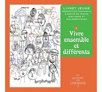 Et qui donc est l'Homme? - Livret jeune 5 - Vivre ensemble et différents
