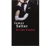 Et rien d'autre de James Salter,Marc Amfreville (Traduction) ( 27 août 2015 )
